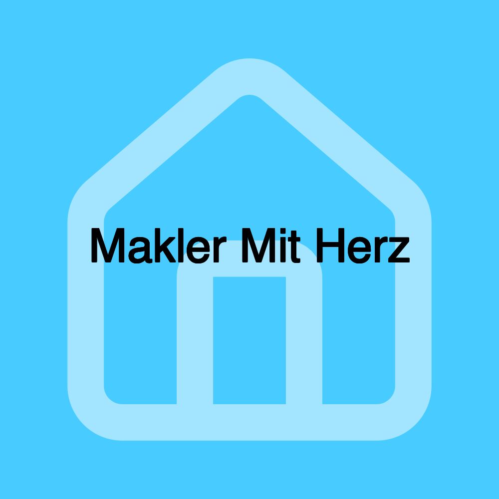 Makler Mit Herz