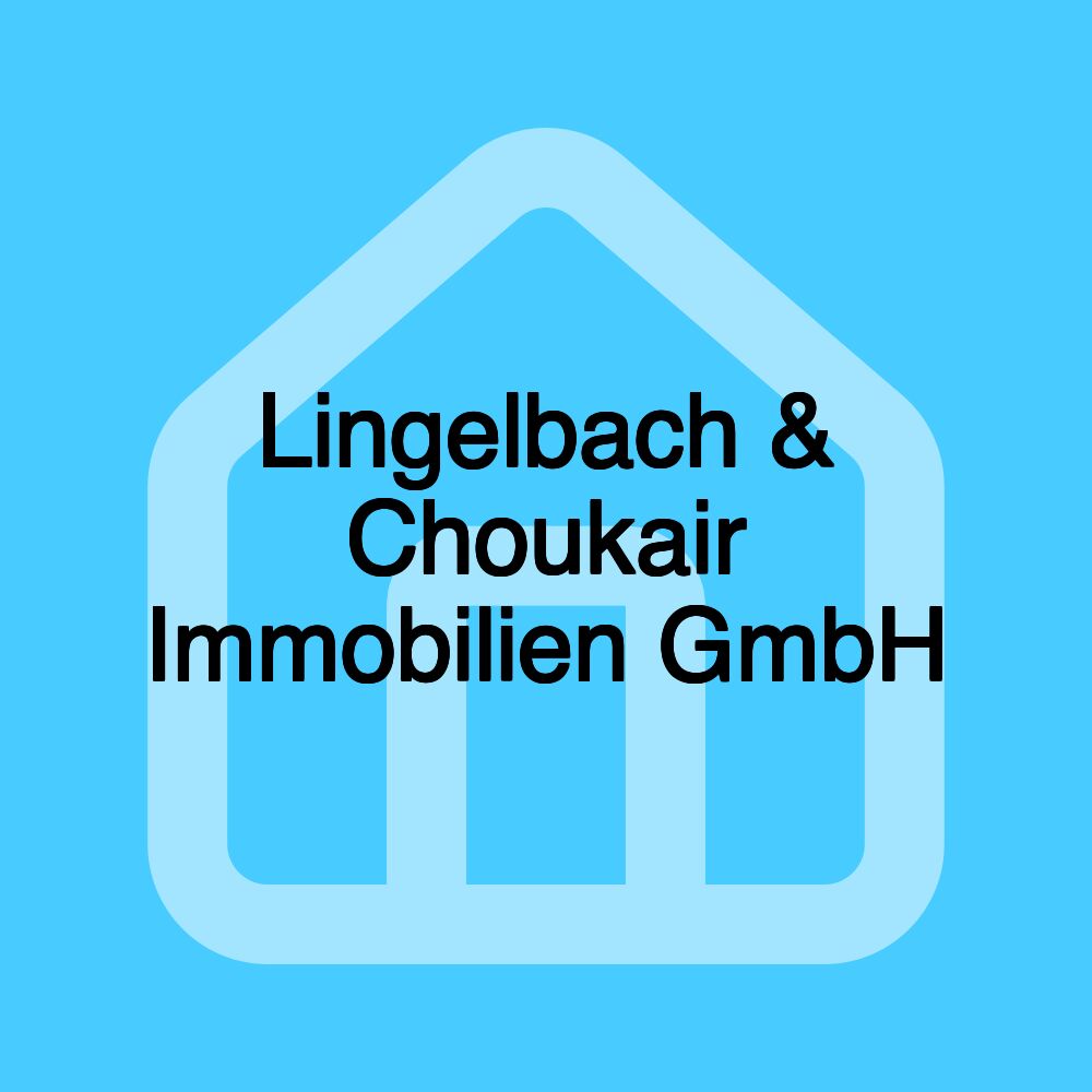 Lingelbach & Choukair Immobilien GmbH