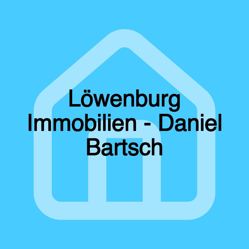 Löwenburg Immobilien - Daniel Bartsch