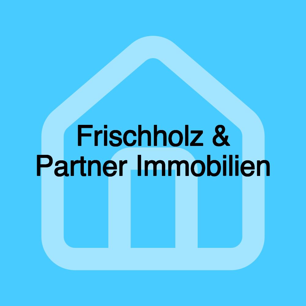 Frischholz & Partner Immobilien