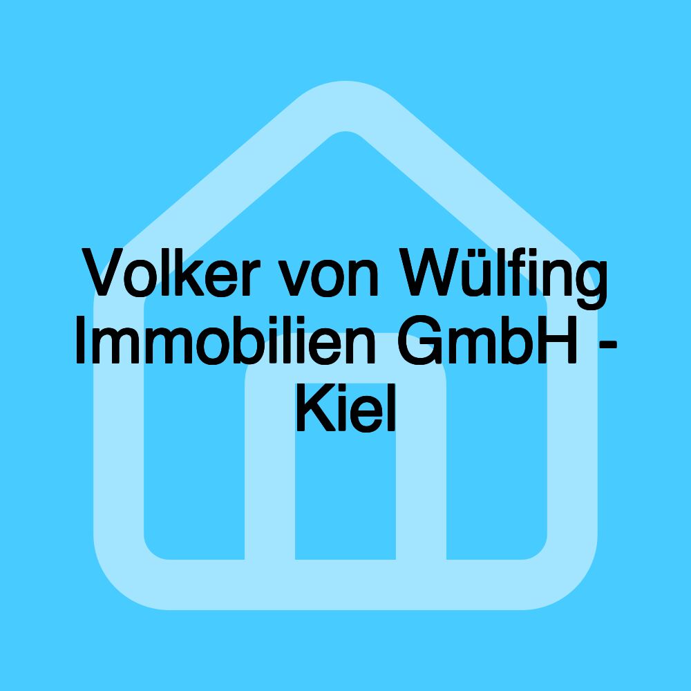 Volker von Wülfing Immobilien GmbH - Kiel