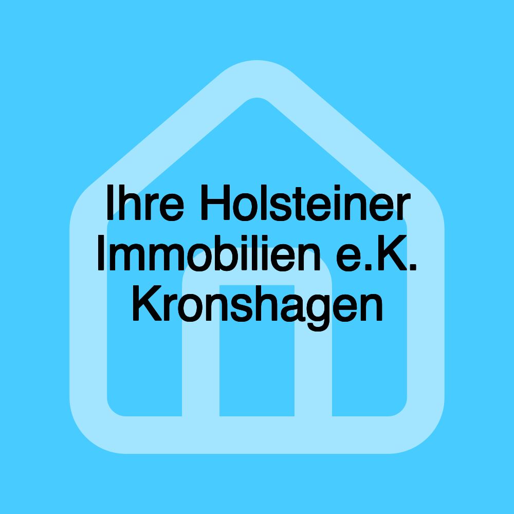 Ihre Holsteiner Immobilien e.K. Kronshagen