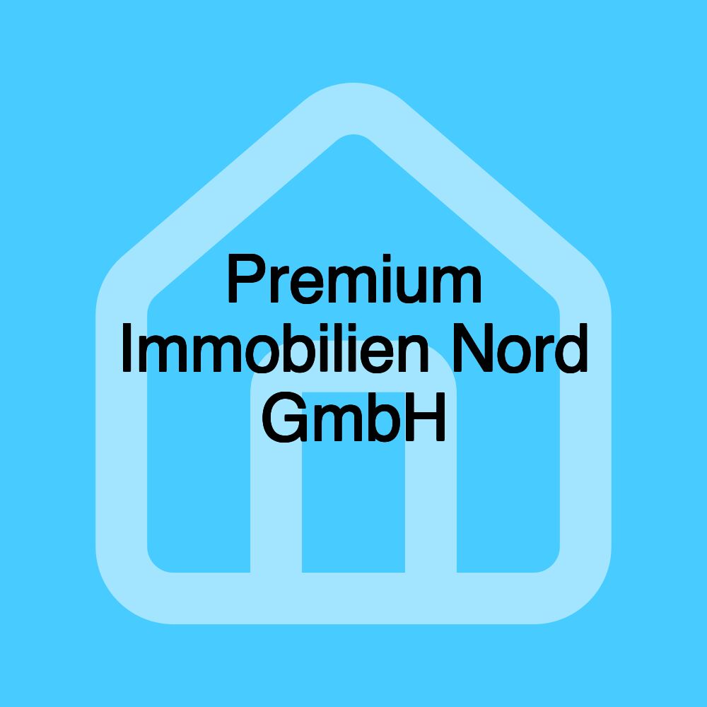 Premium Immobilien Nord GmbH