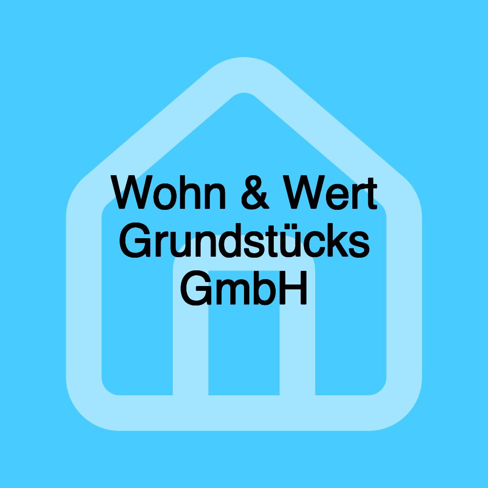 Wohn & Wert Grundstücks GmbH