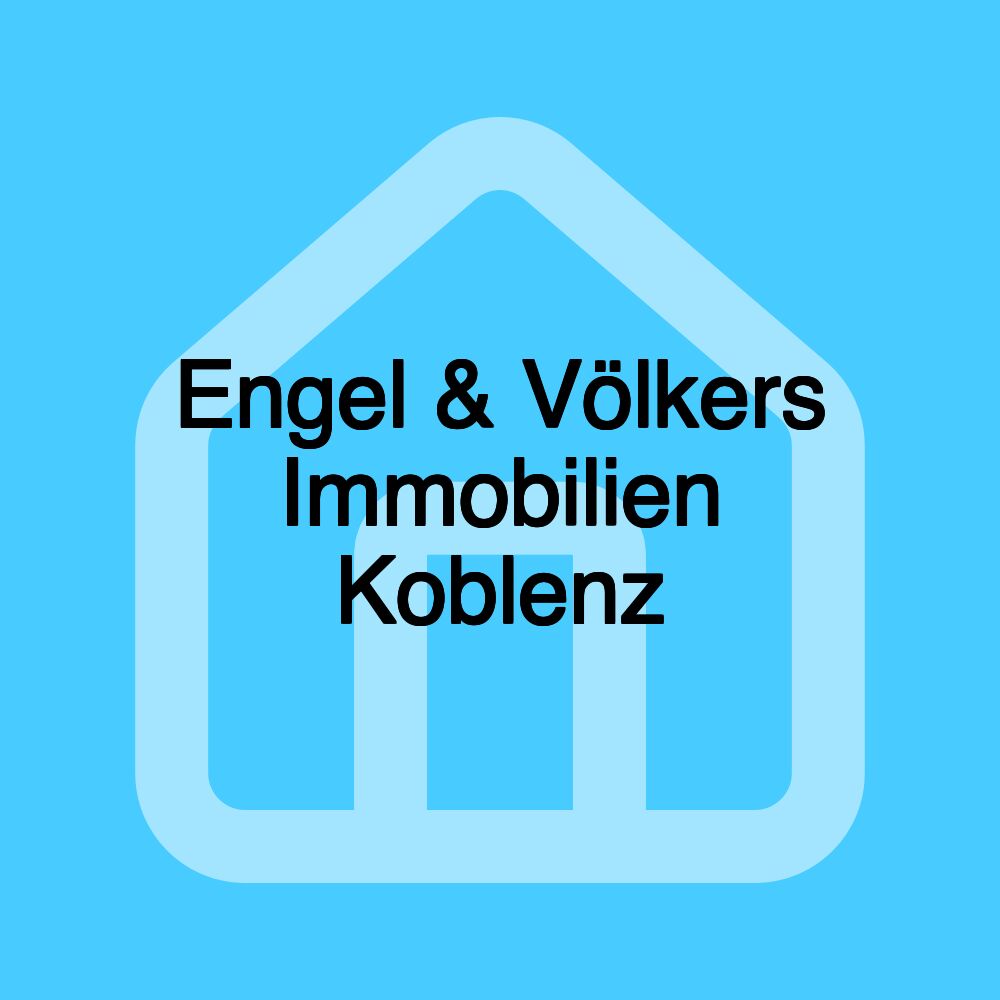 Engel & Völkers Immobilien Koblenz