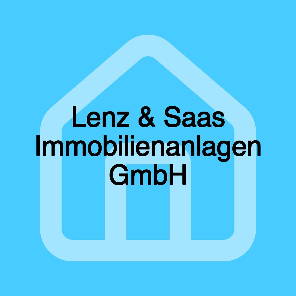 Lenz & Saas Immobilienanlagen GmbH