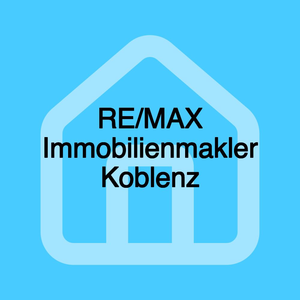 RE/MAX Immobilienmakler Koblenz