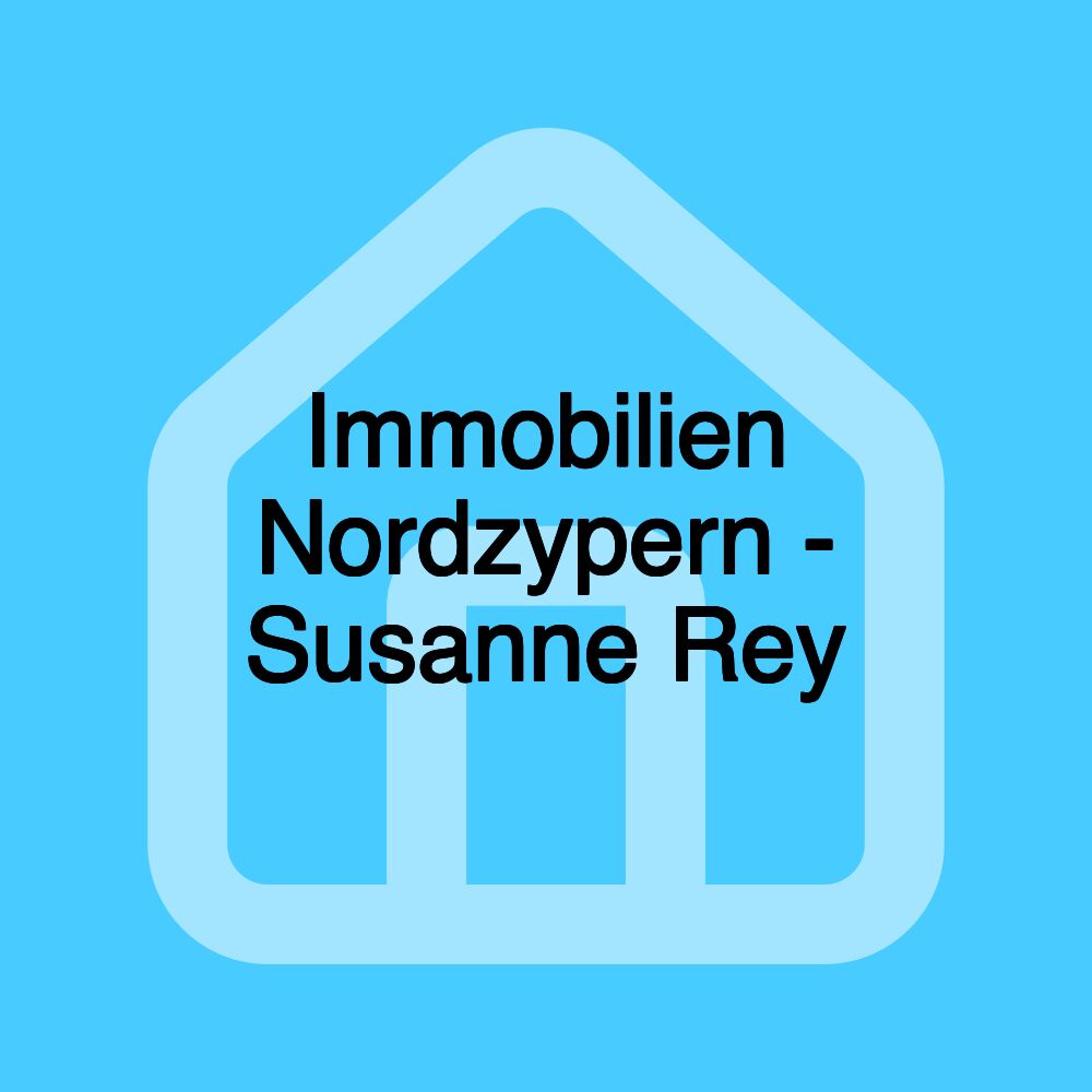 Immobilien Nordzypern - Susanne Rey