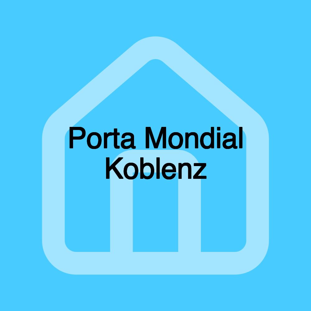 Porta Mondial Koblenz