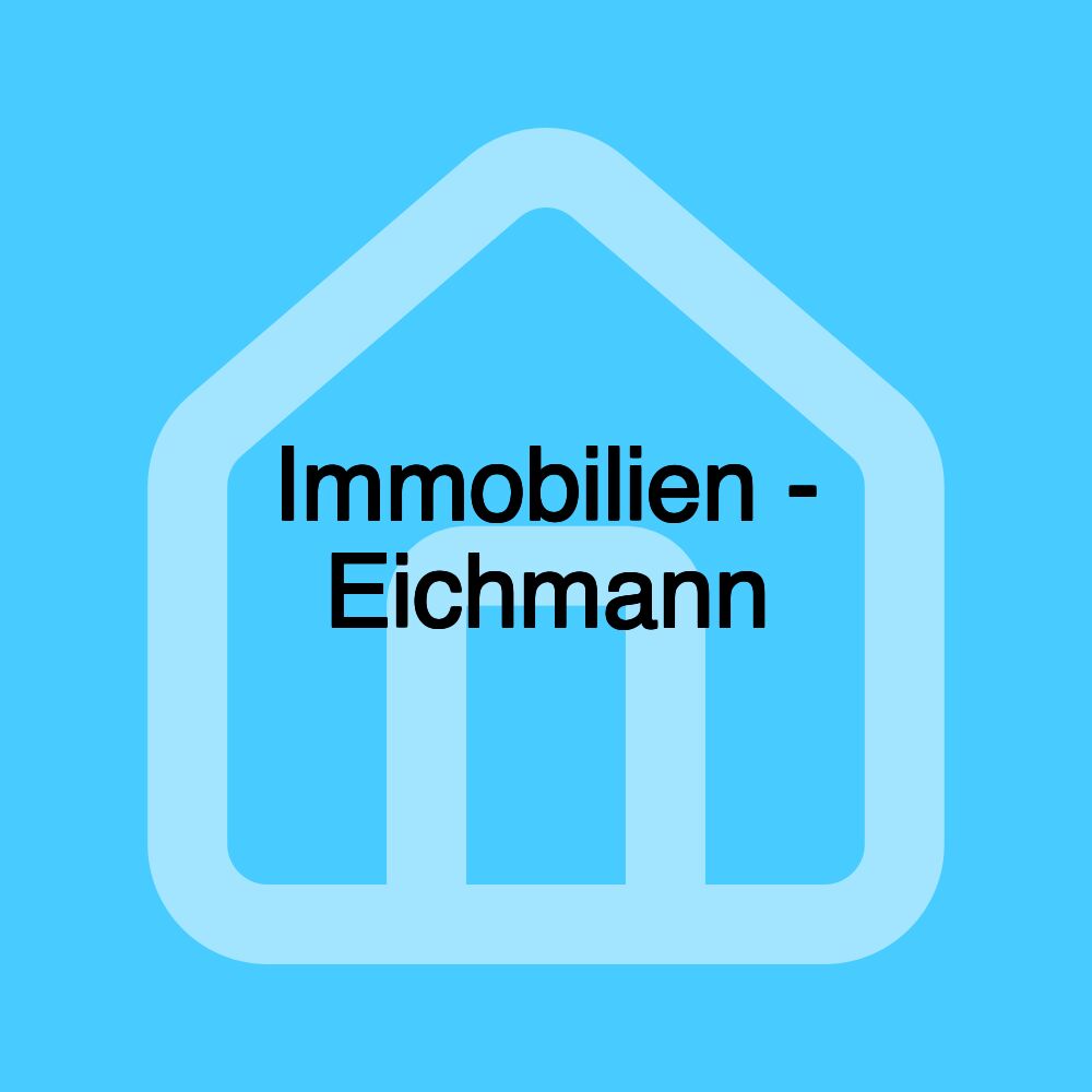 Immobilien - Eichmann