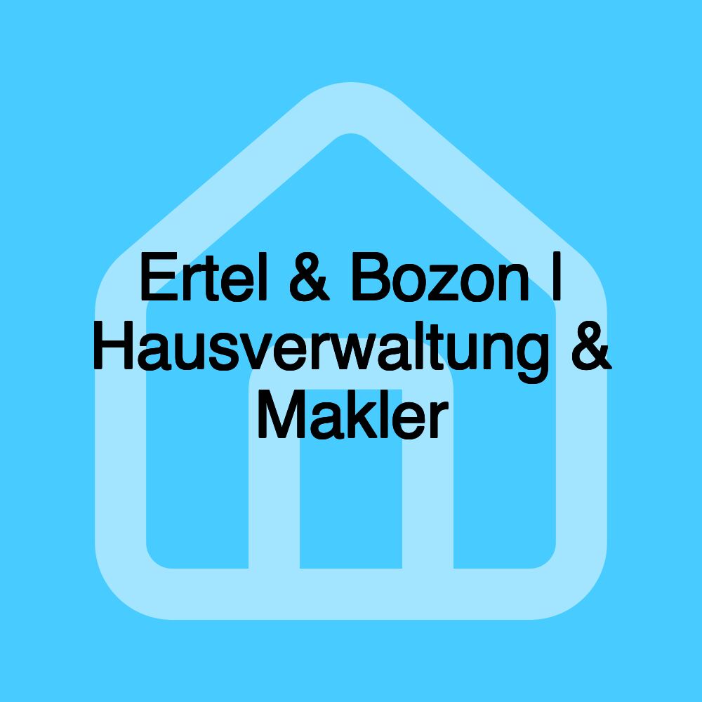 Ertel & Bozon | Hausverwaltung & Makler