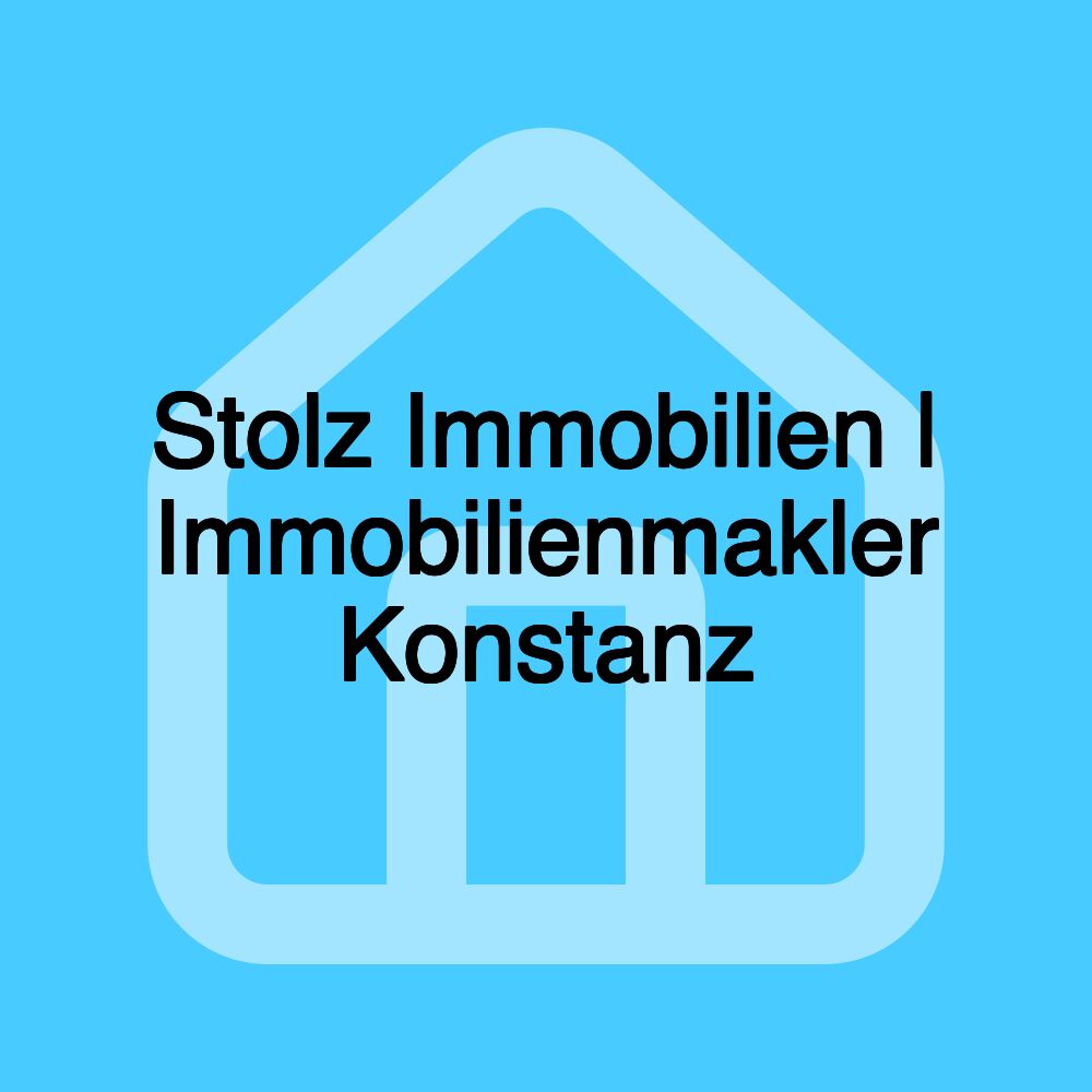 Stolz Immobilien | Immobilienmakler Konstanz