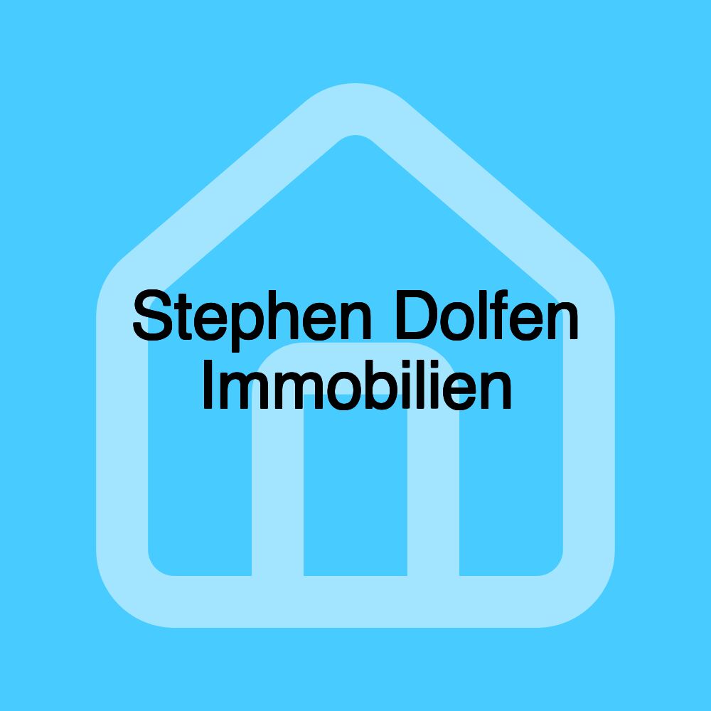 Stephen Dolfen Immobilien