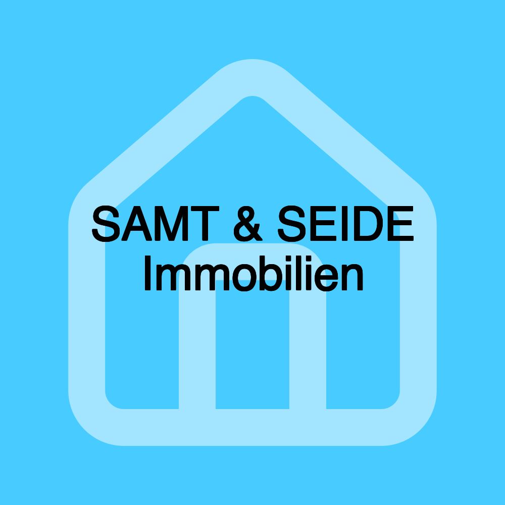 SAMT & SEIDE Immobilien