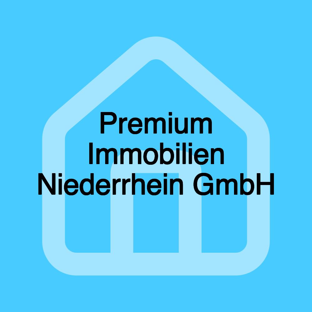 Premium Immobilien Niederrhein GmbH