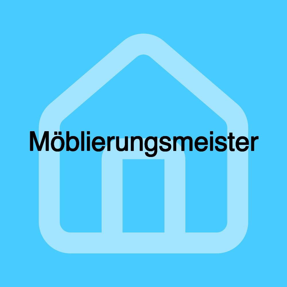 Möblierungsmeister