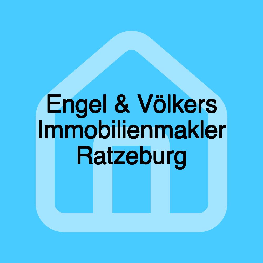 Engel & Völkers Immobilienmakler Ratzeburg