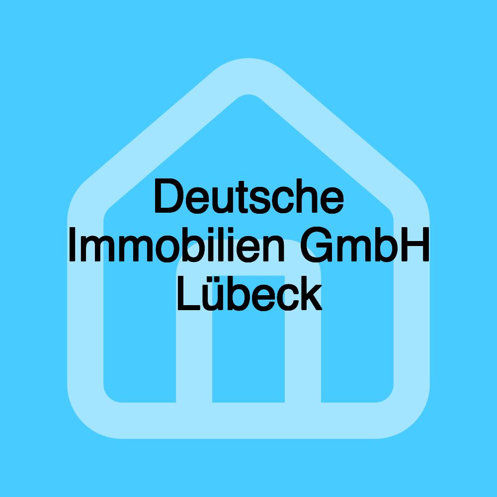 Deutsche Immobilien GmbH Lübeck