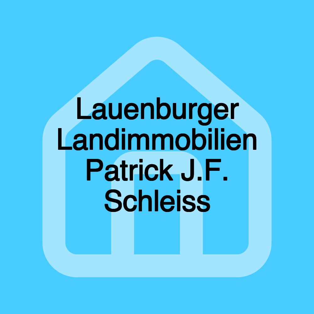 Lauenburger Landimmobilien Patrick J.F. Schleiss