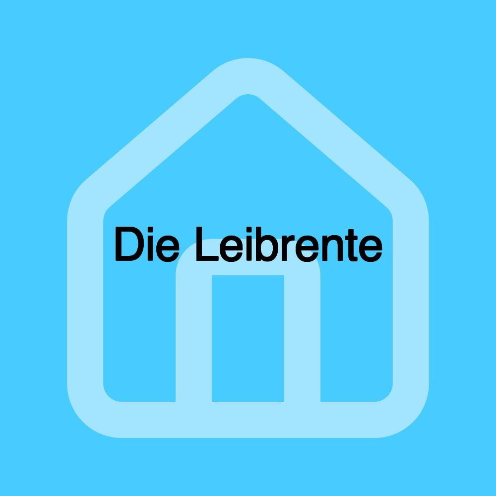 Die Leibrente