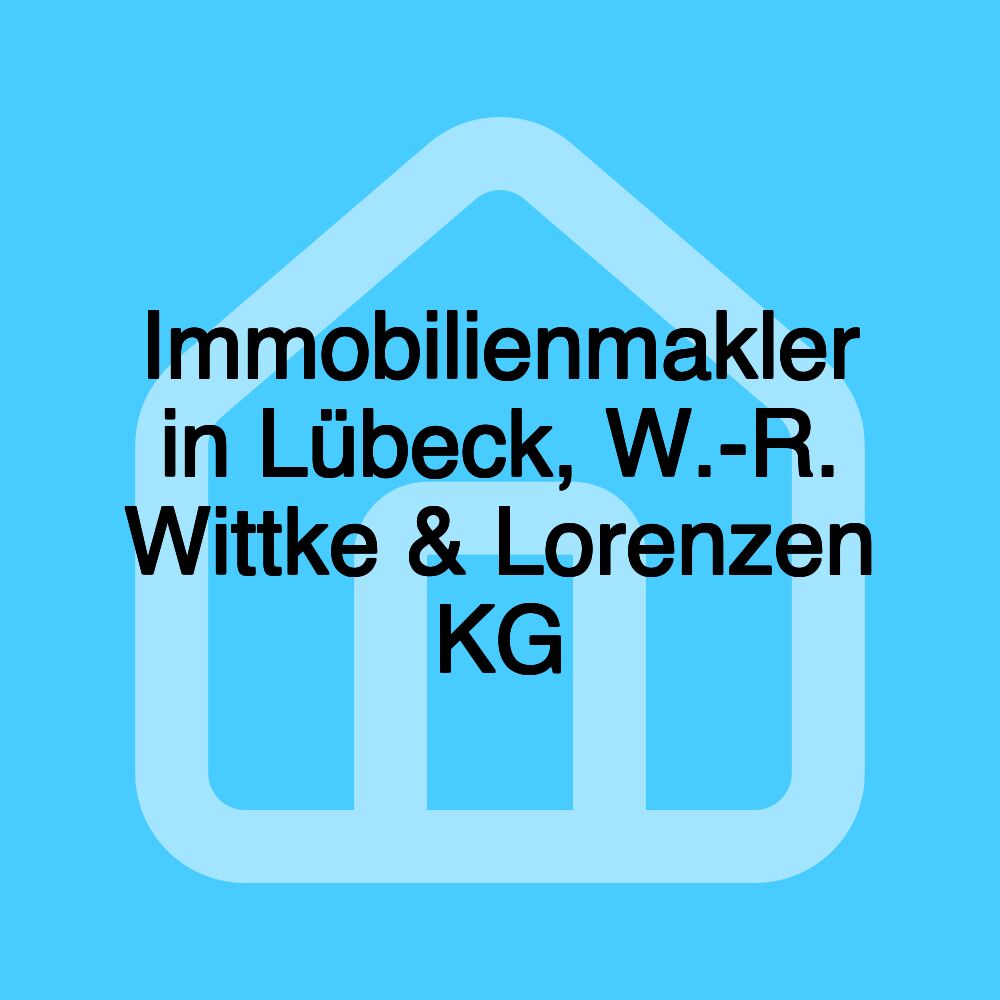 Immobilienmakler in Lübeck, W.-R. Wittke & Lorenzen KG