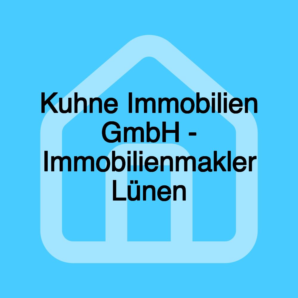 Kuhne Immobilien GmbH - Immobilienmakler Lünen