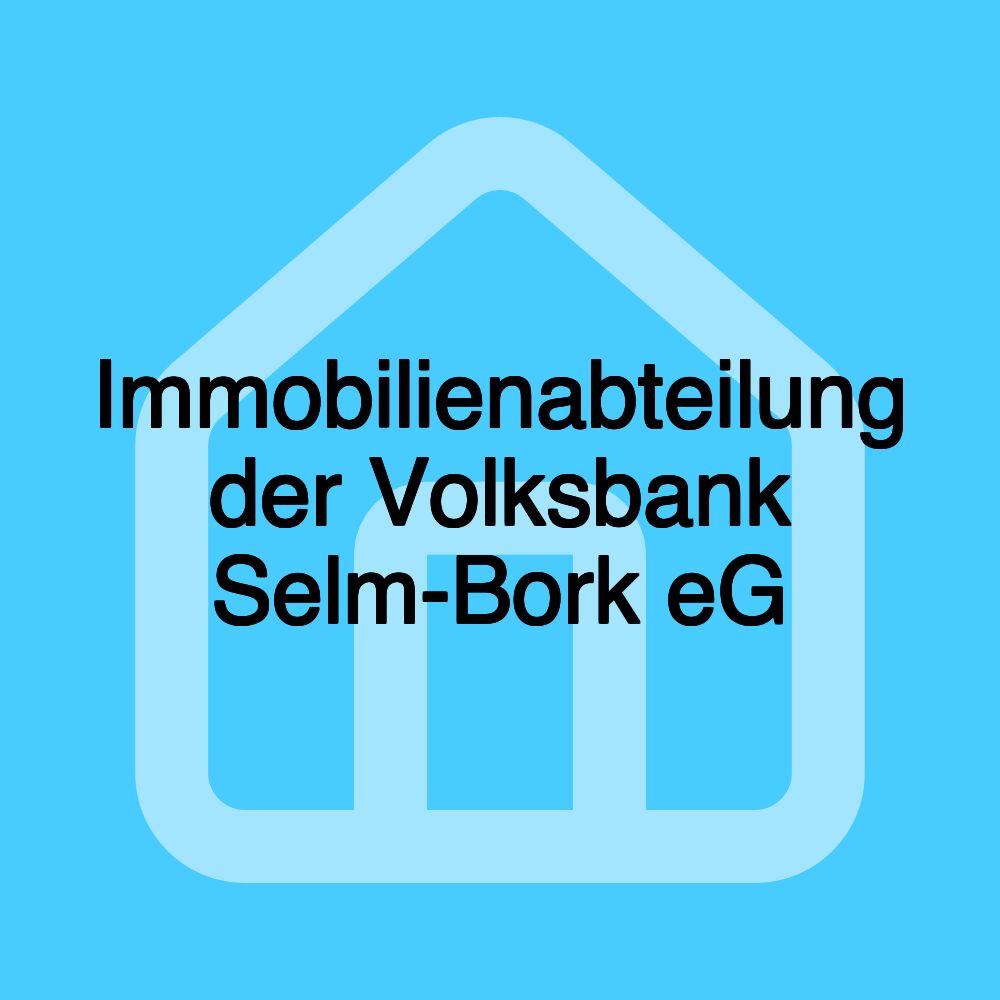 Immobilienabteilung der Volksbank Selm-Bork eG