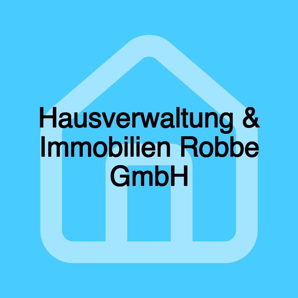 Hausverwaltung & Immobilien Robbe GmbH