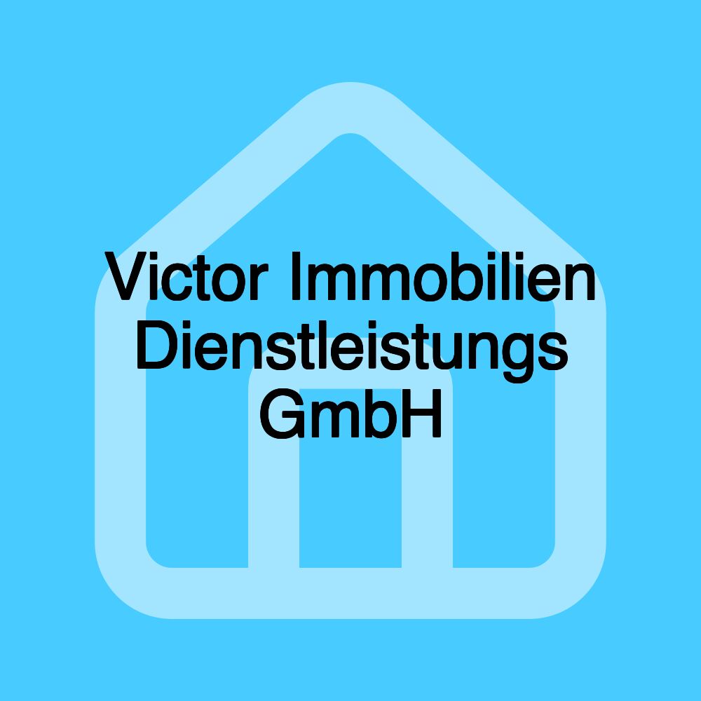 Victor Immobilien Dienstleistungs GmbH