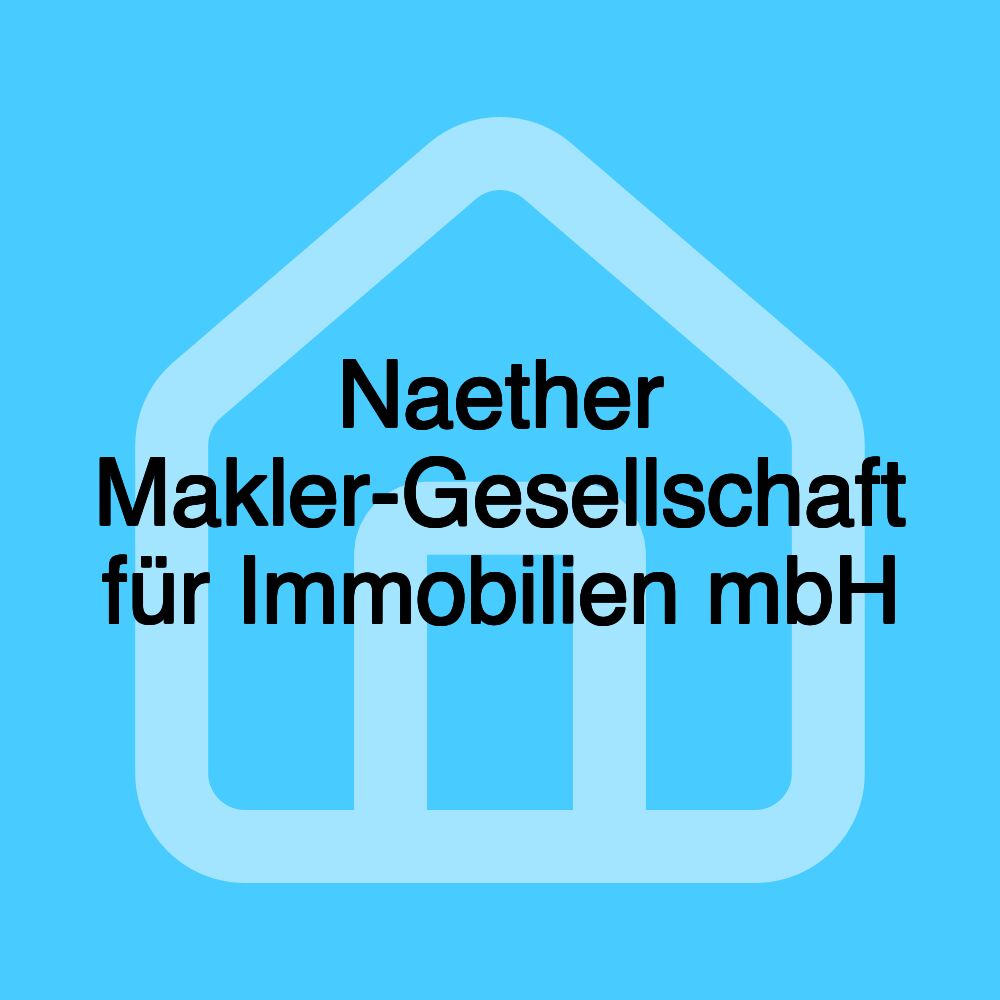 Naether Makler-Gesellschaft für Immobilien mbH