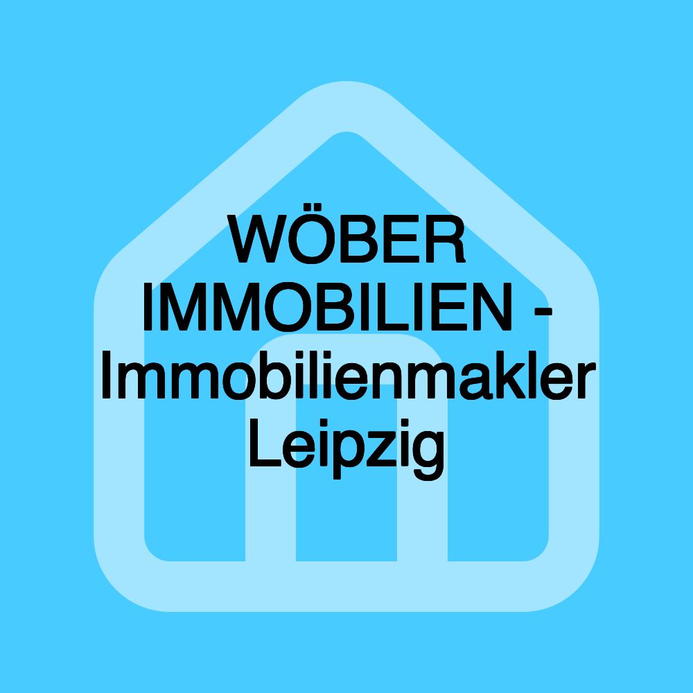 WÖBER IMMOBILIEN - Immobilienmakler Leipzig