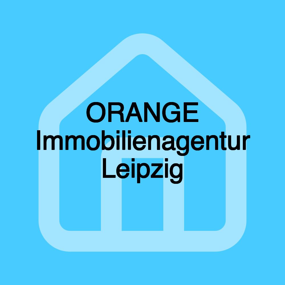 ORANGE Immobilienagentur Leipzig