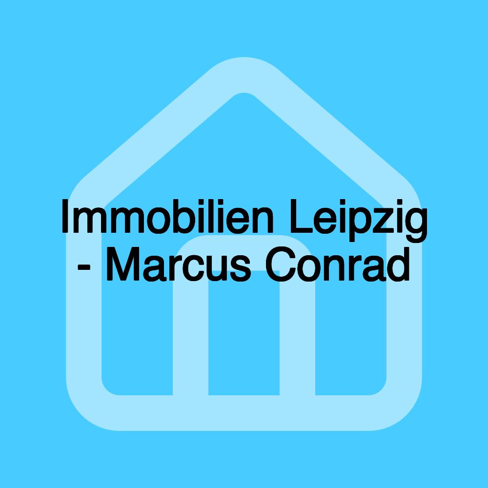 Immobilien Leipzig - Marcus Conrad