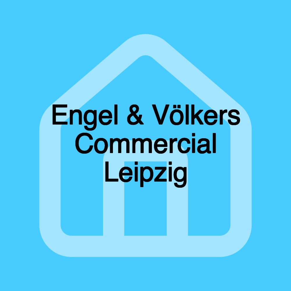 Engel & Völkers Commercial Leipzig