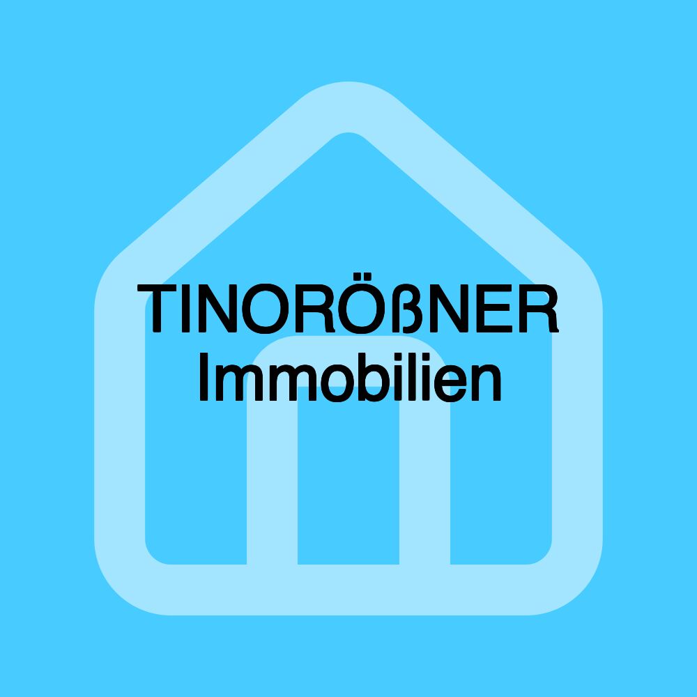 TINORÖßNER Immobilien