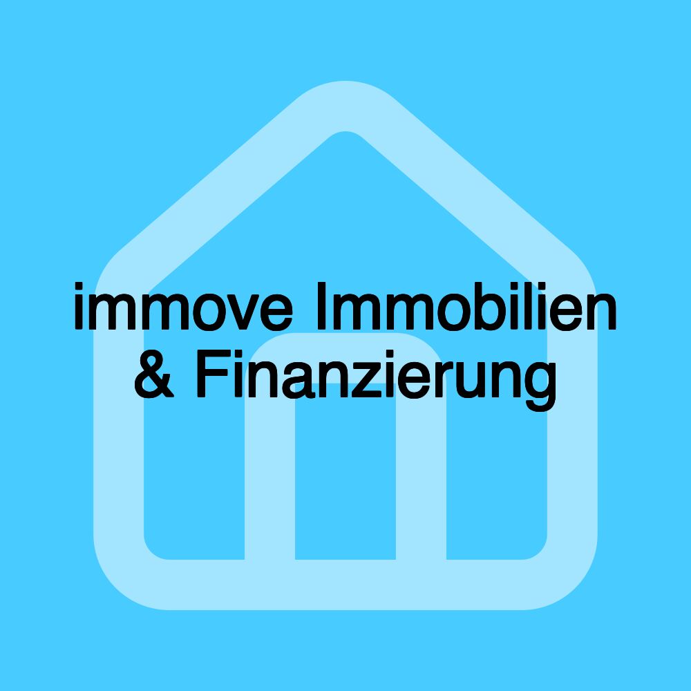 immove Immobilien & Finanzierung