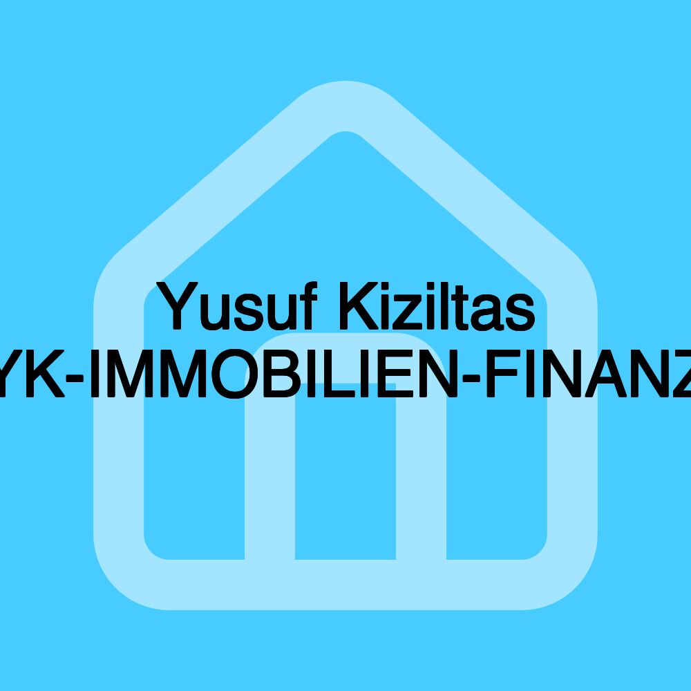 Yusuf Kiziltas YK-IMMOBILIEN-FINANZ