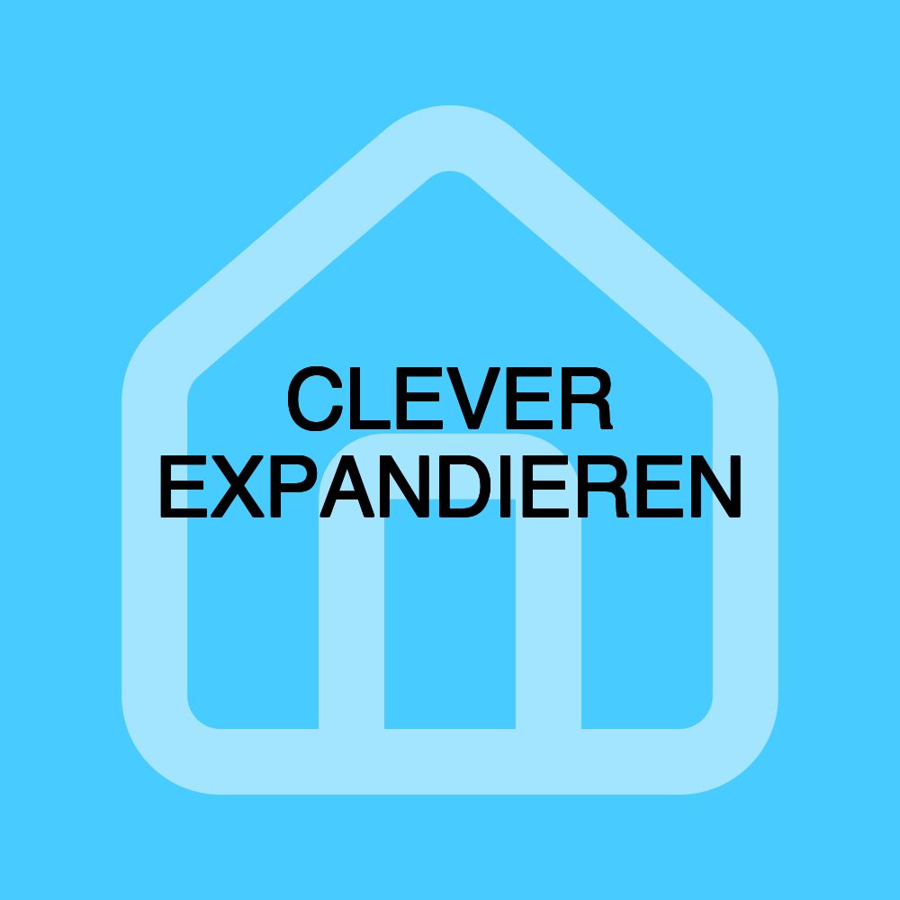 CLEVER EXPANDIEREN