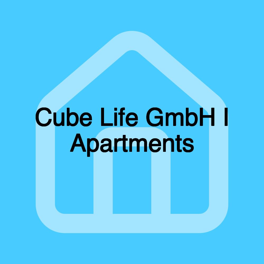 Cube Life GmbH I Apartments