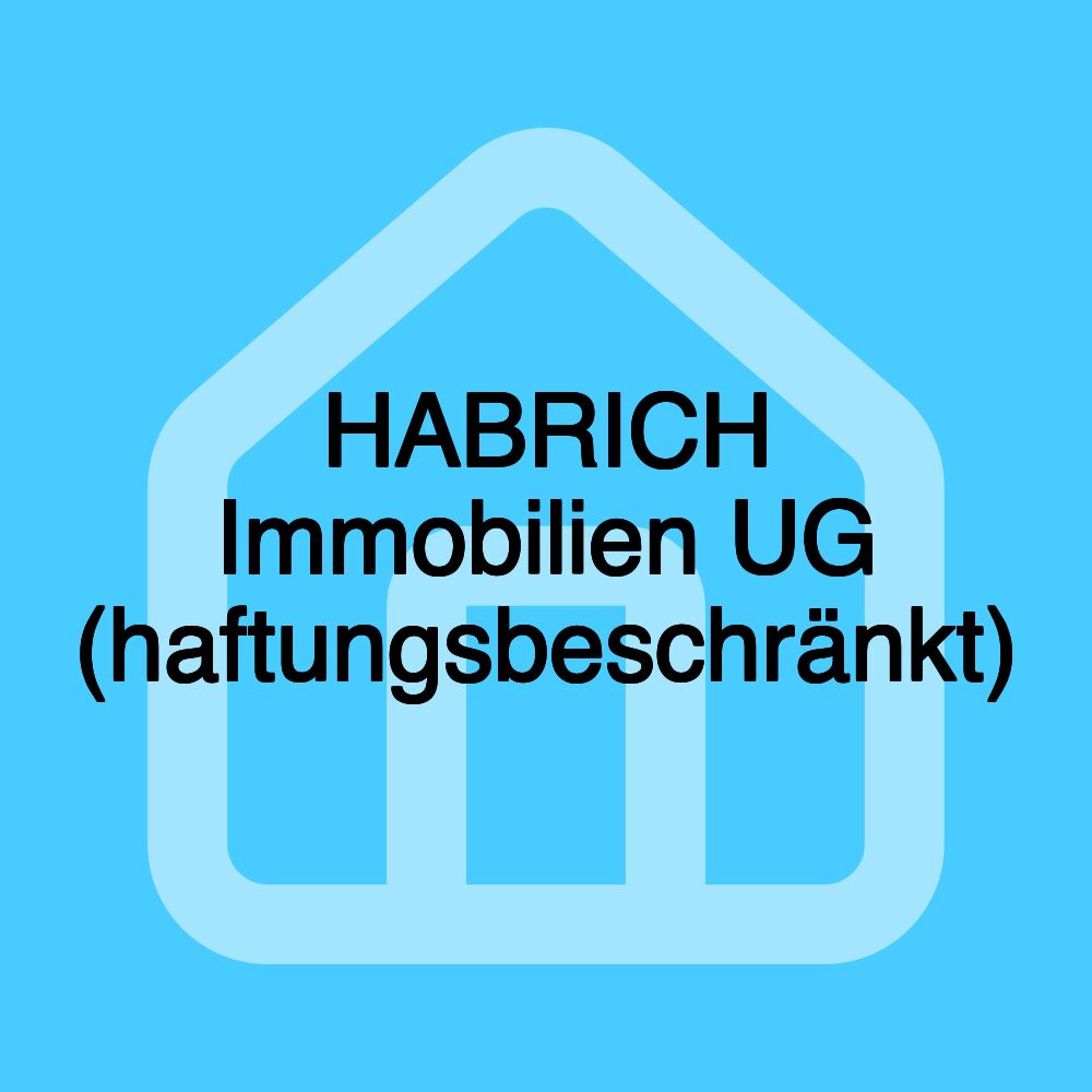 HABRICH Immobilien UG (haftungsbeschränkt)