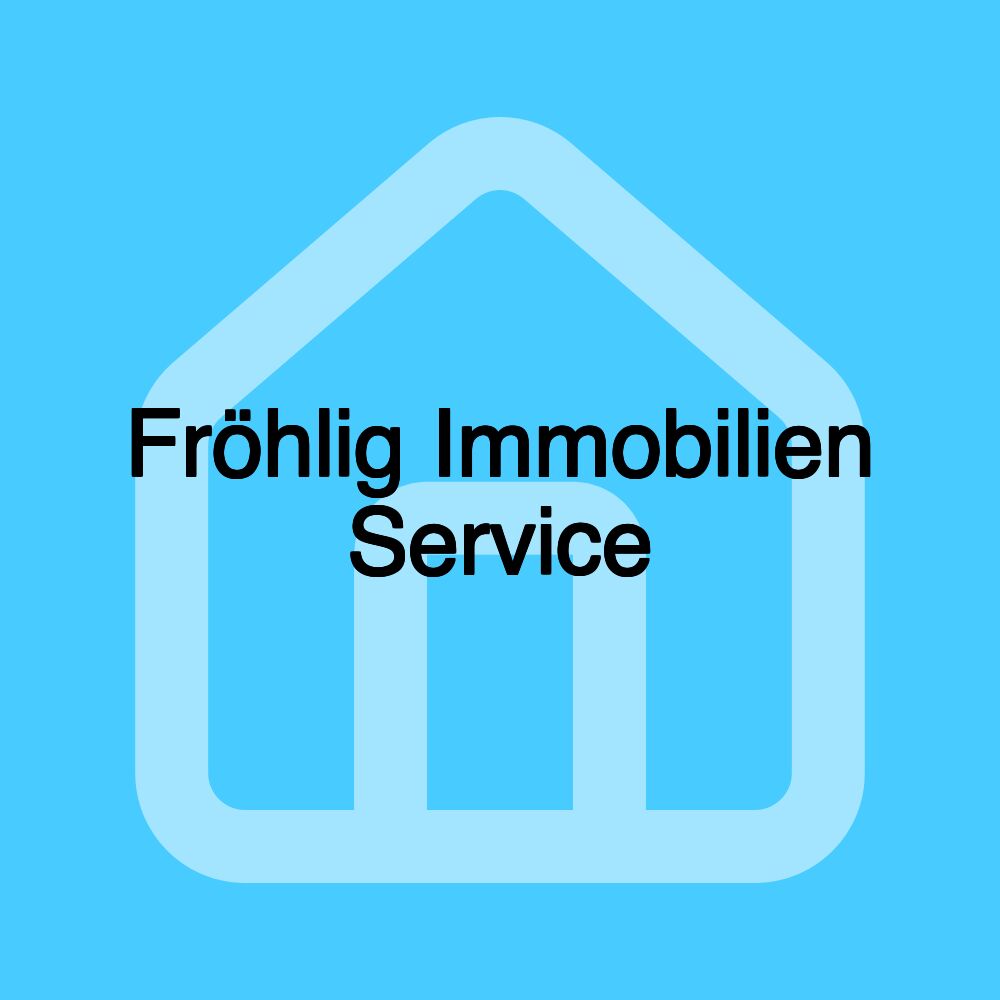 Fröhlig Immobilien Service