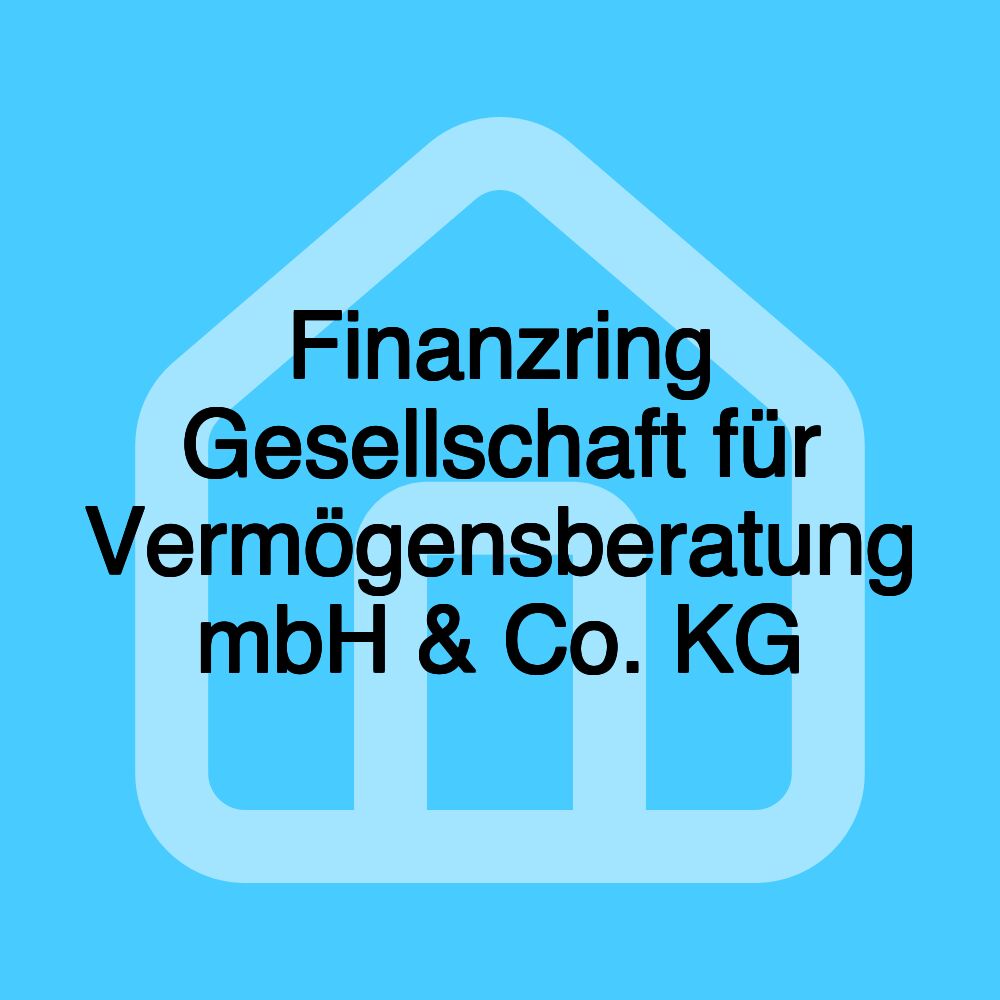 Finanzring Gesellschaft für Vermögensberatung mbH & Co. KG