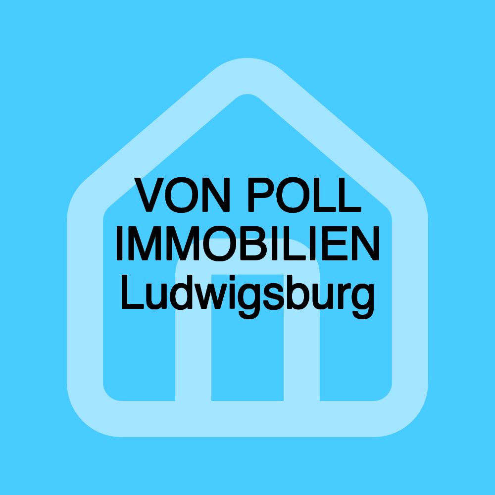 VON POLL IMMOBILIEN Ludwigsburg