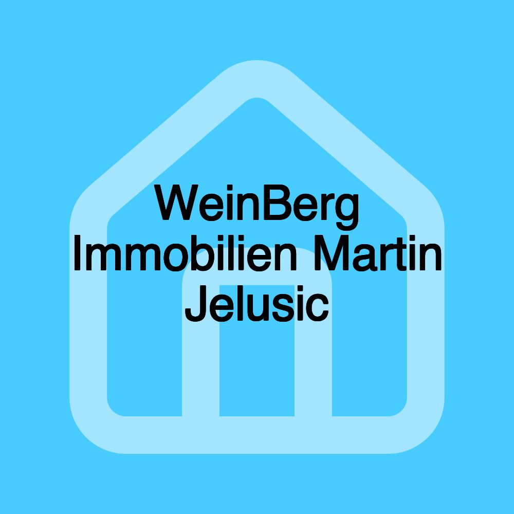 WeinBerg Immobilien Martin Jelusic