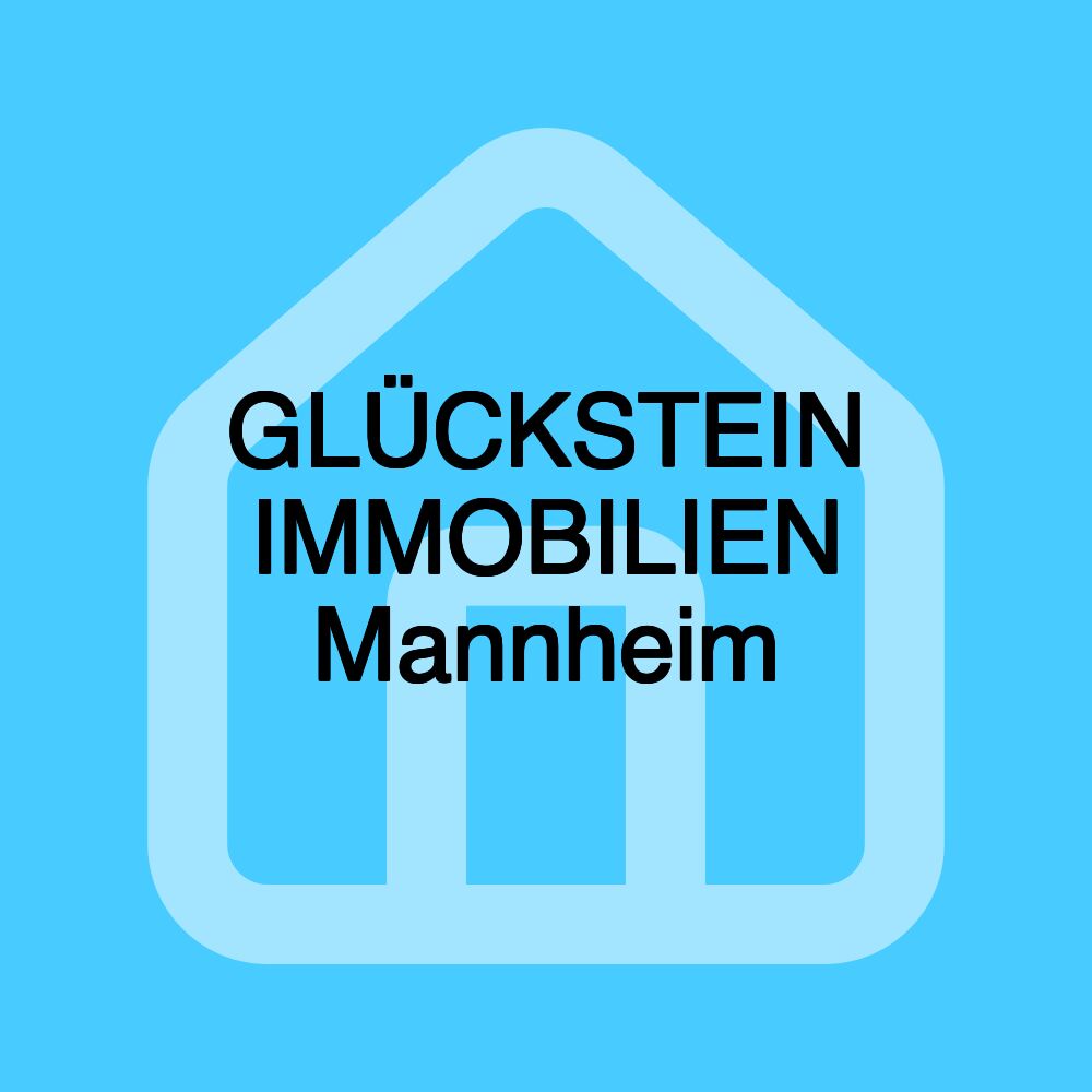 GLÜCKSTEIN IMMOBILIEN Mannheim