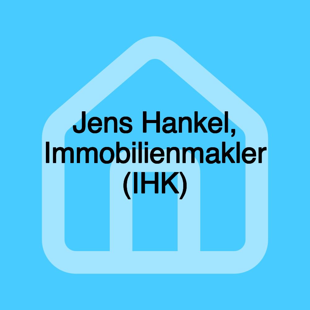 Jens Hankel, Immobilienmakler (IHK)