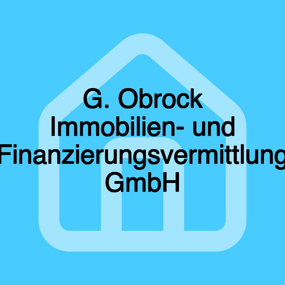 G. Obrock Immobilien- und Finanzierungsvermittlung GmbH