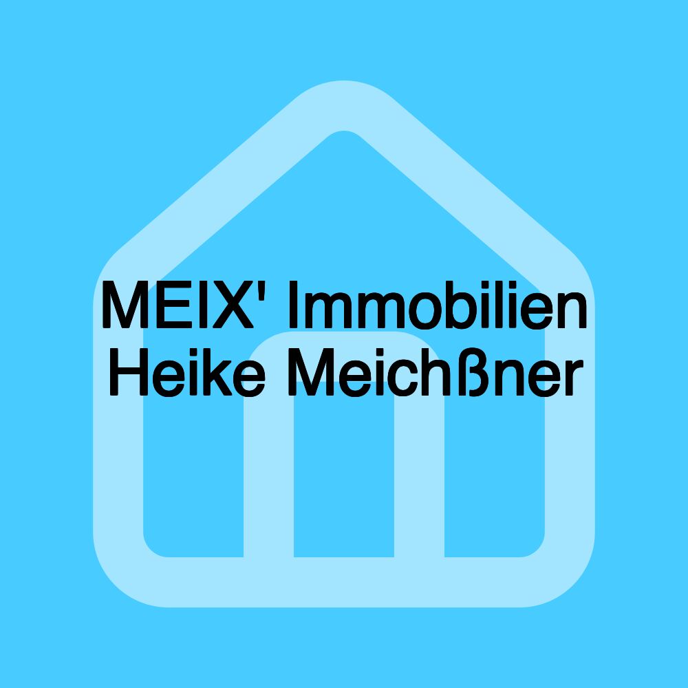 MEIX' Immobilien Heike Meichßner