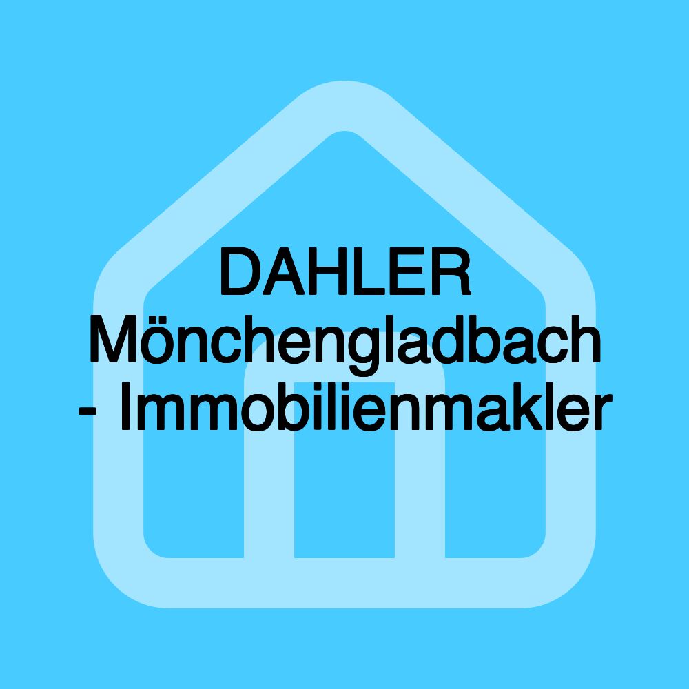 DAHLER Mönchengladbach - Immobilienmakler