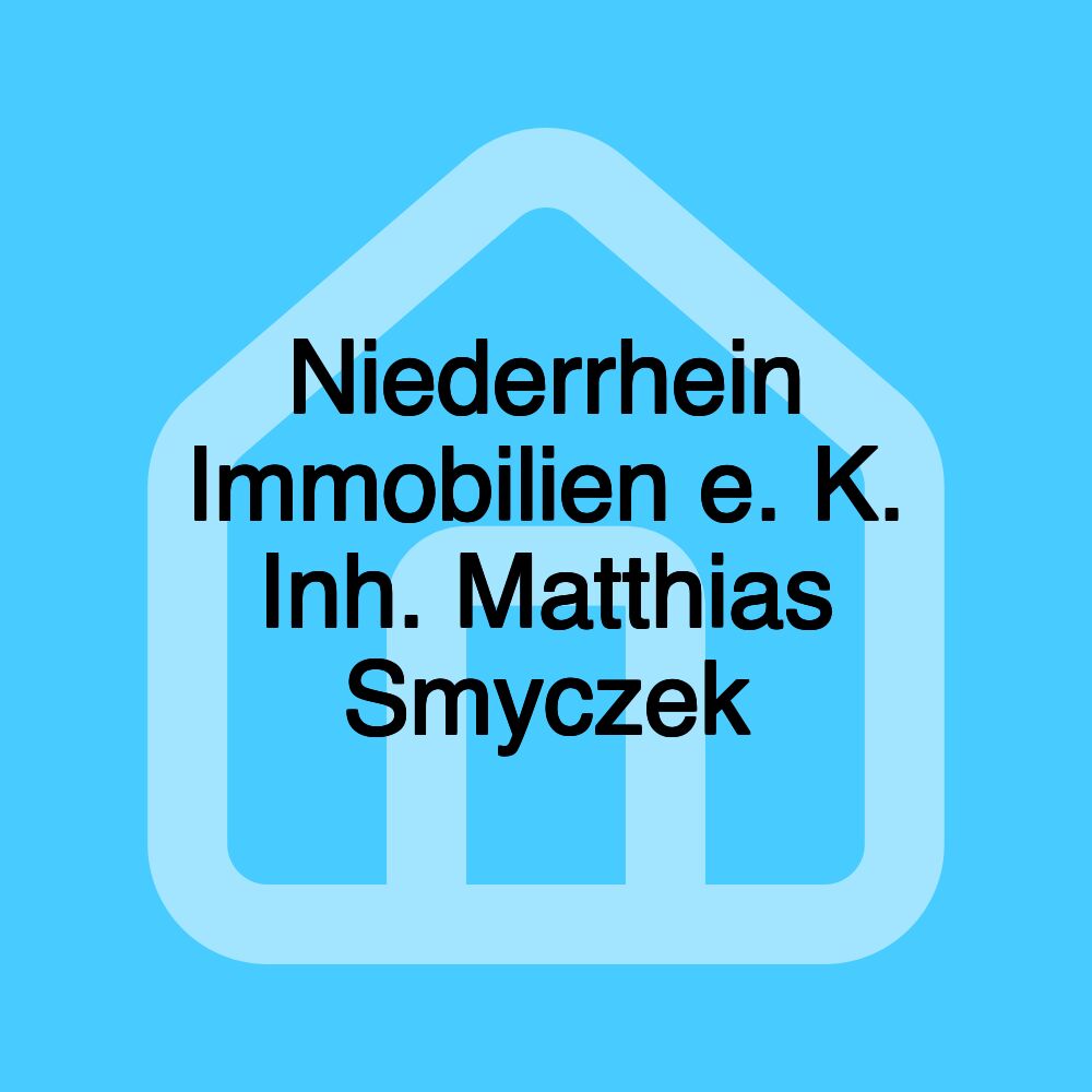 Niederrhein Immobilien e. K. Inh. Matthias Smyczek